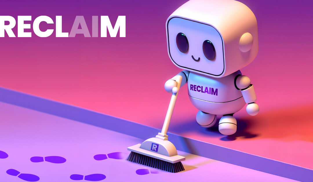 How to Take Back Control of Your Digital Footprint: Get RECLAIM 1.1!